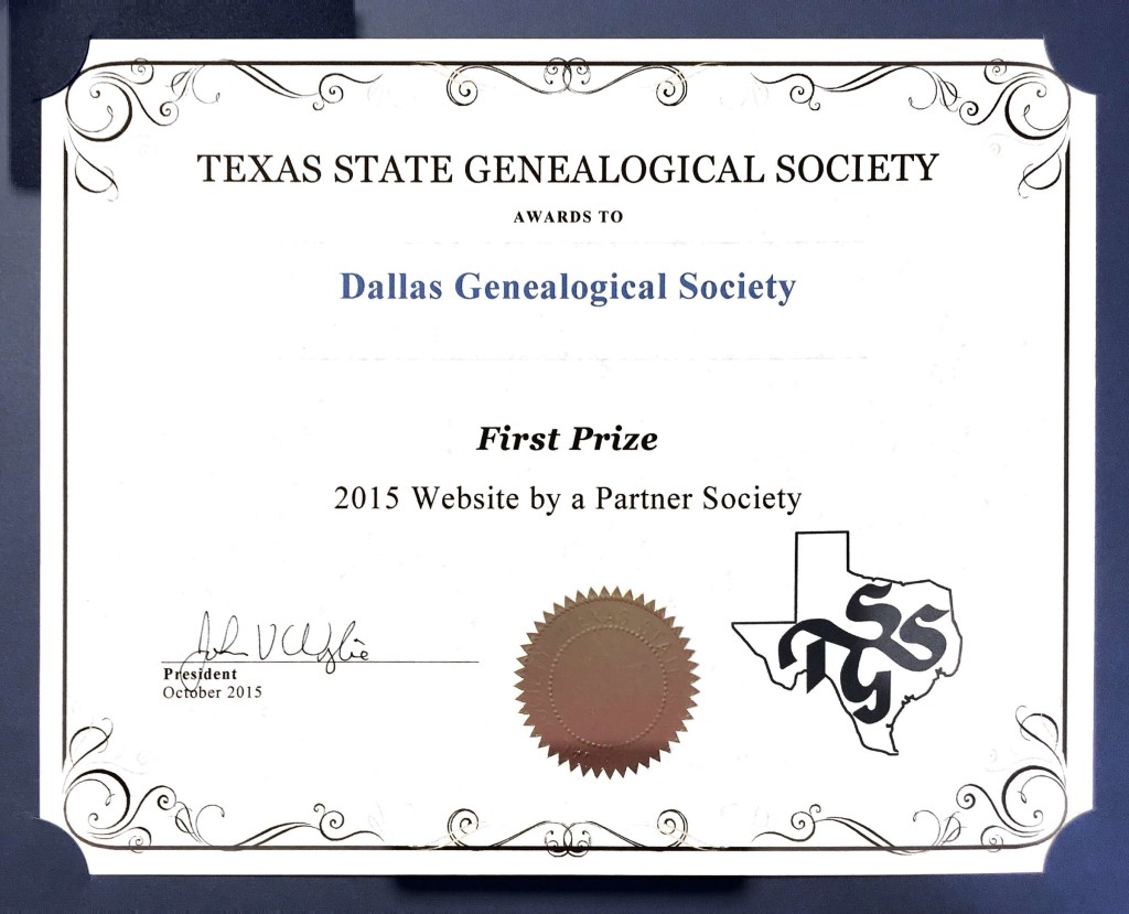 Certificate: 1st Place in the Texas State Genealogical Society Website for a Partner Society category.