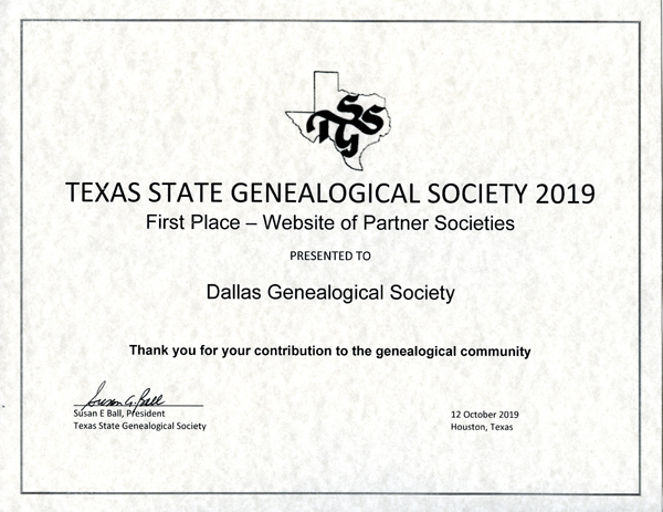 Certificate: 1st Place in the Texas State Genealogical Society Website for a Partner Society category.